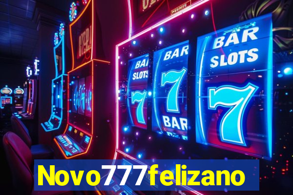 Novo777felizano