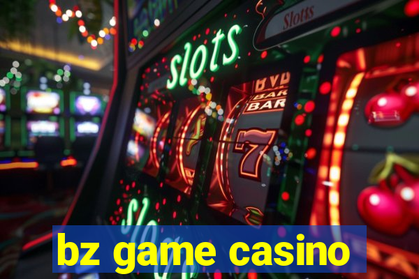 bz game casino