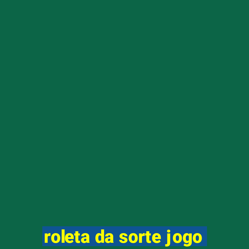 roleta da sorte jogo