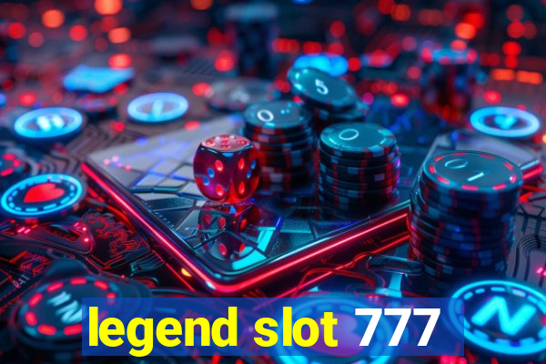 legend slot 777