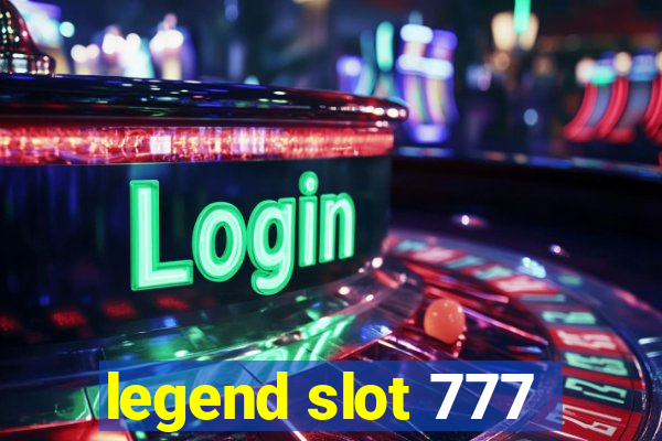 legend slot 777