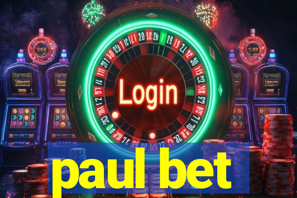 paul bet