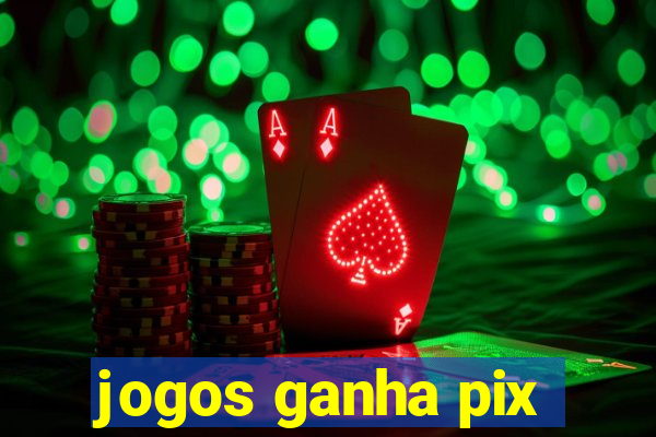 jogos ganha pix