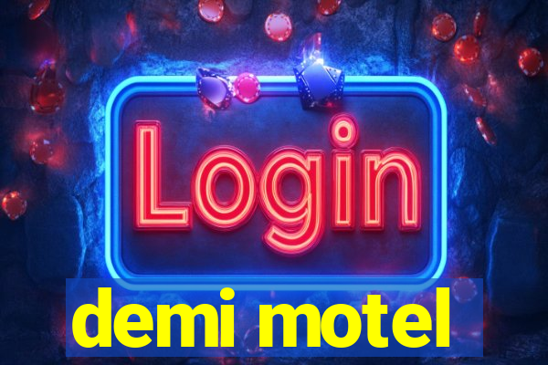 demi motel