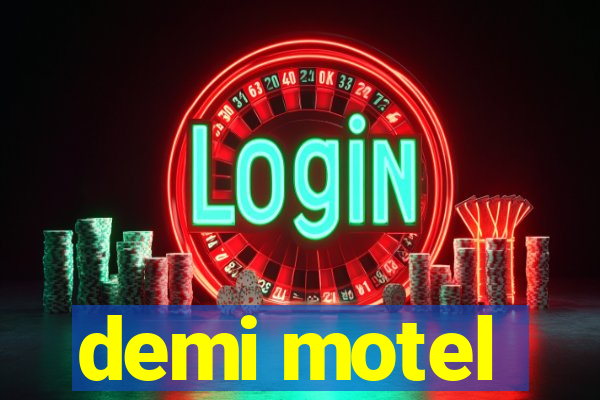 demi motel