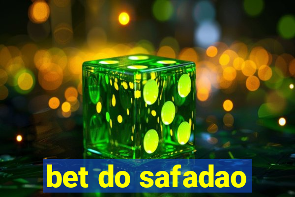 bet do safadao