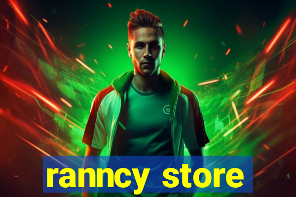 ranncy store