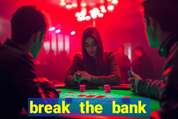 break the bank again slot