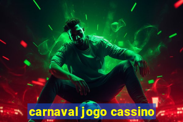 carnaval jogo cassino