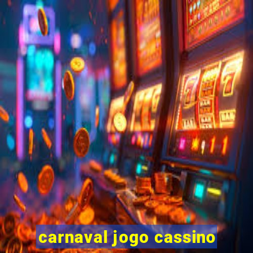 carnaval jogo cassino