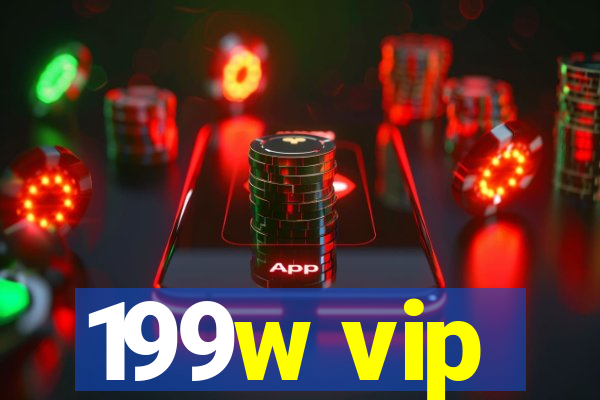 199w vip