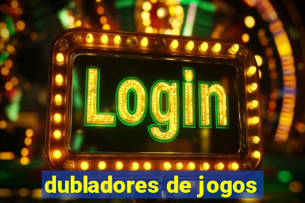 dubladores de jogos