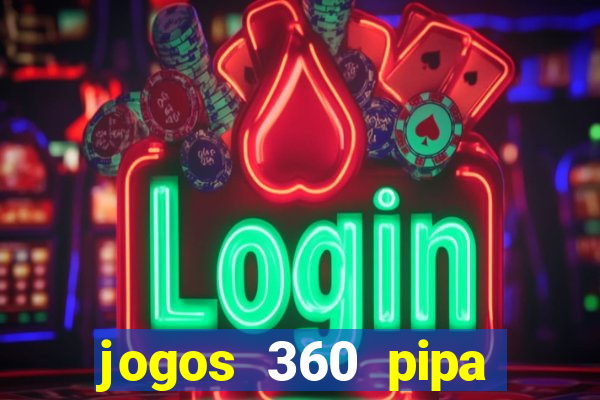 jogos 360 pipa combate 3d