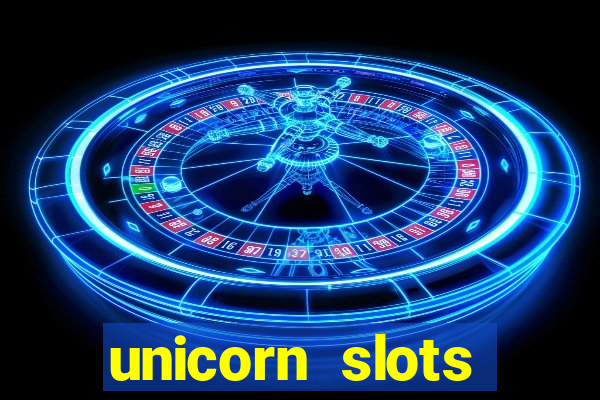 unicorn slots casino 777 game