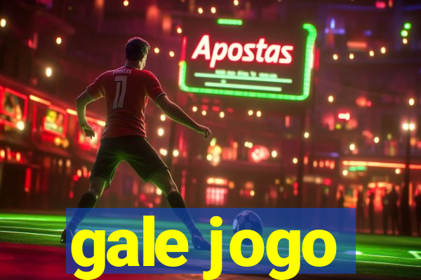 gale jogo