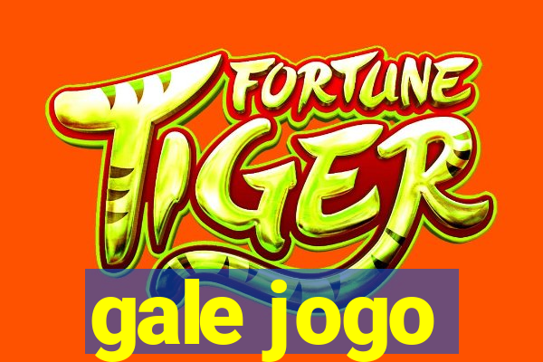 gale jogo