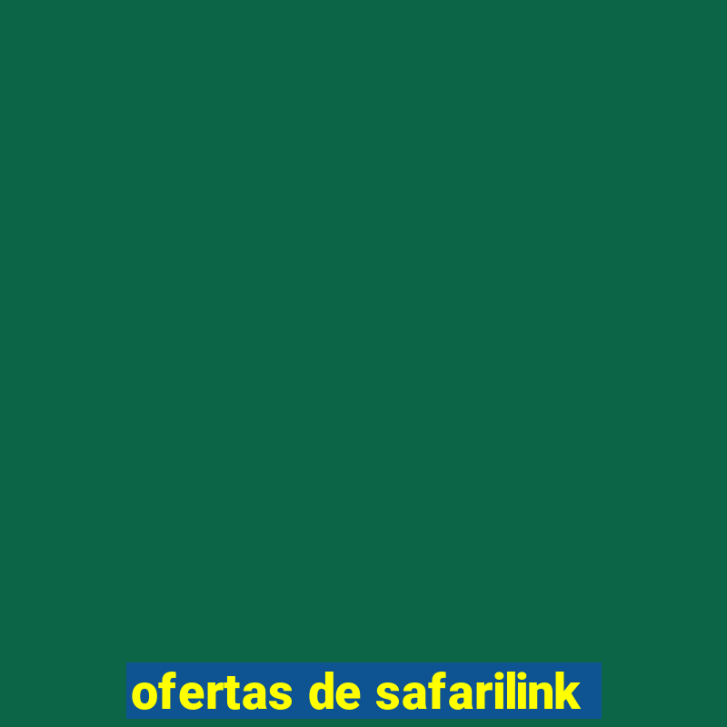 ofertas de safarilink