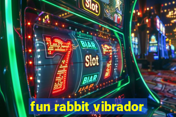 fun rabbit vibrador