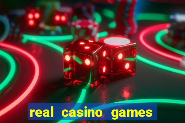 real casino games for real cash