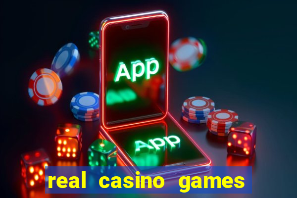 real casino games for real cash