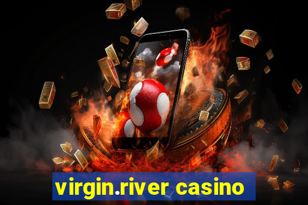 virgin.river casino