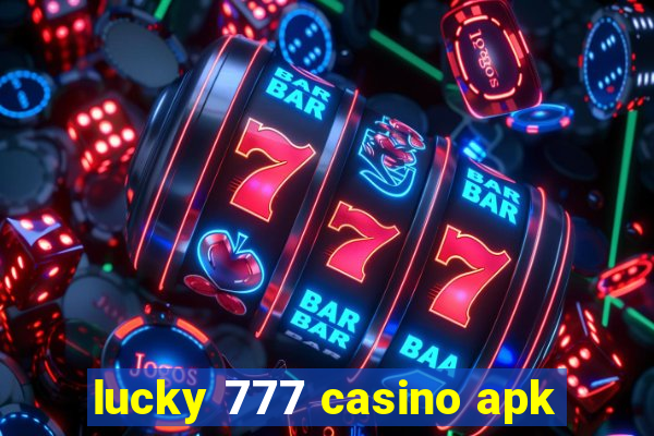 lucky 777 casino apk