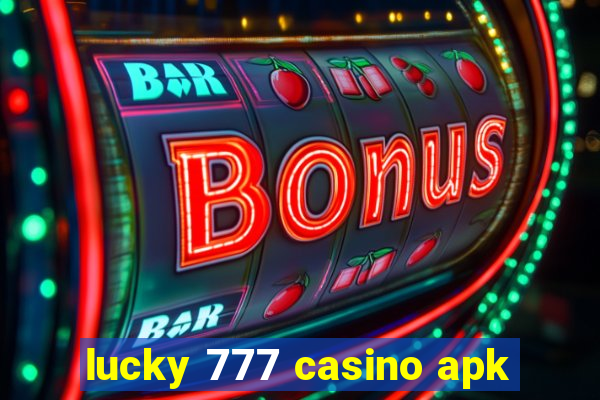 lucky 777 casino apk