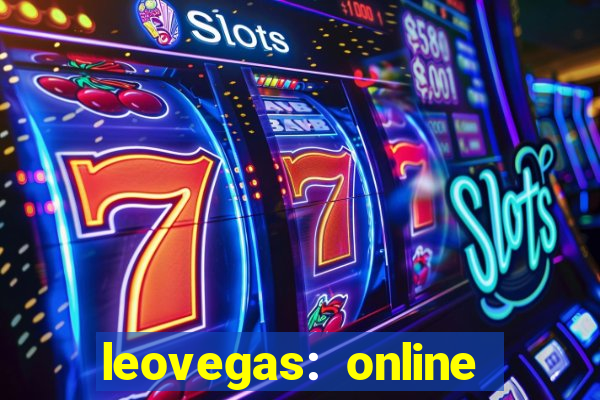 leovegas: online casino games