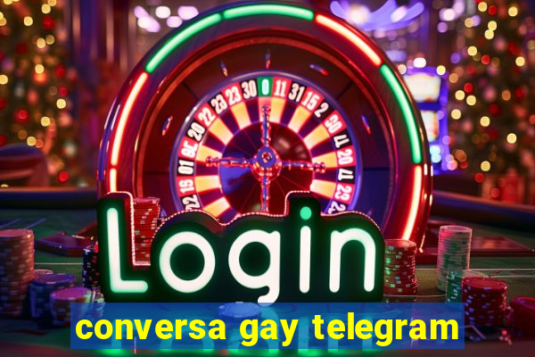 conversa gay telegram