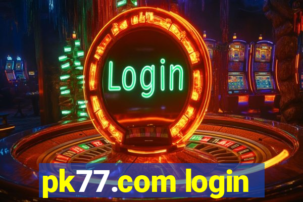 pk77.com login