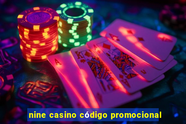 nine casino código promocional