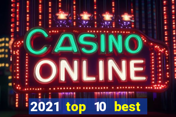 2021 top 10 best online canadian casinos