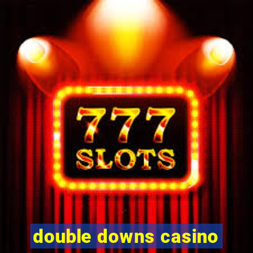 double downs casino