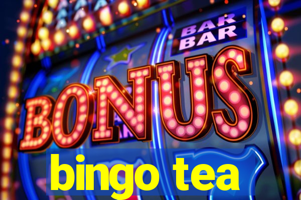 bingo tea