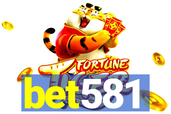 bet581