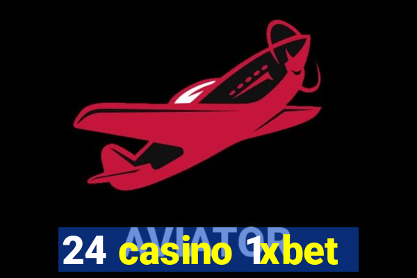 24 casino 1xbet