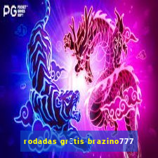 rodadas gr谩tis brazino777