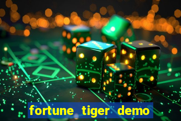 fortune tiger demo bet maxima