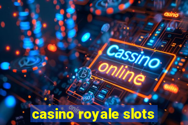 casino royale slots