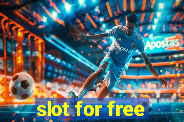 slot for free