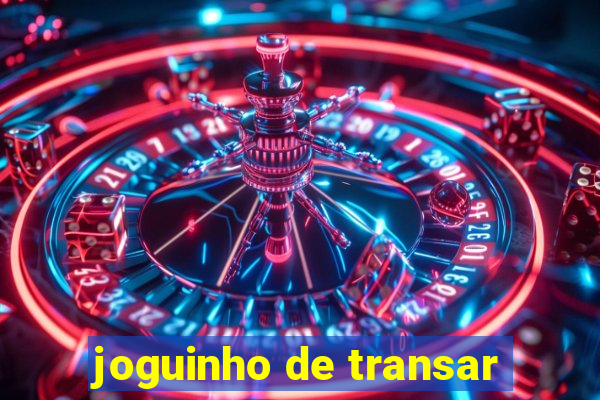 joguinho de transar