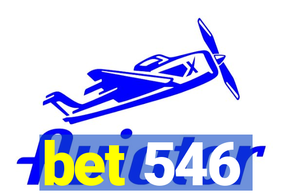 bet 546