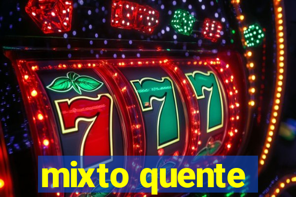 mixto quente