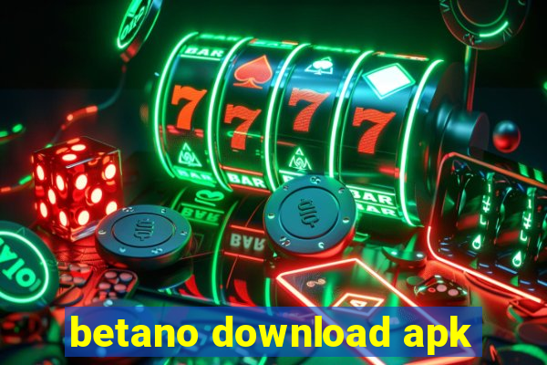 betano download apk