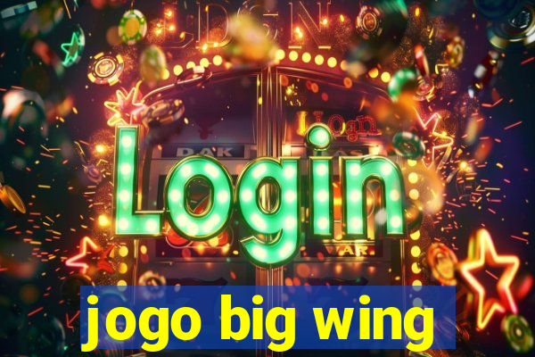 jogo big wing