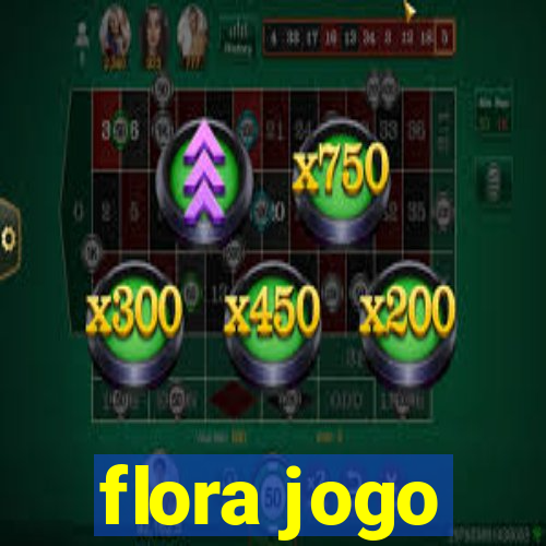 flora jogo