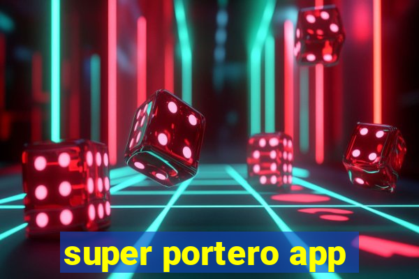 super portero app