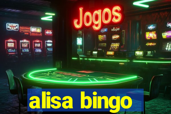 alisa bingo