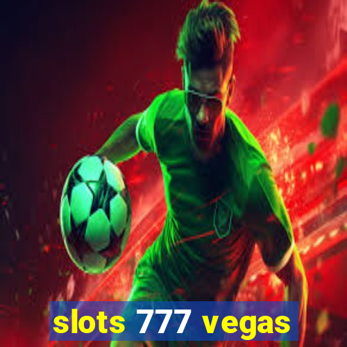 slots 777 vegas