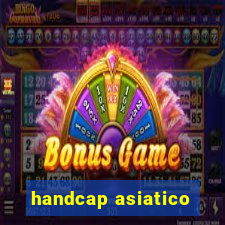 handcap asiatico